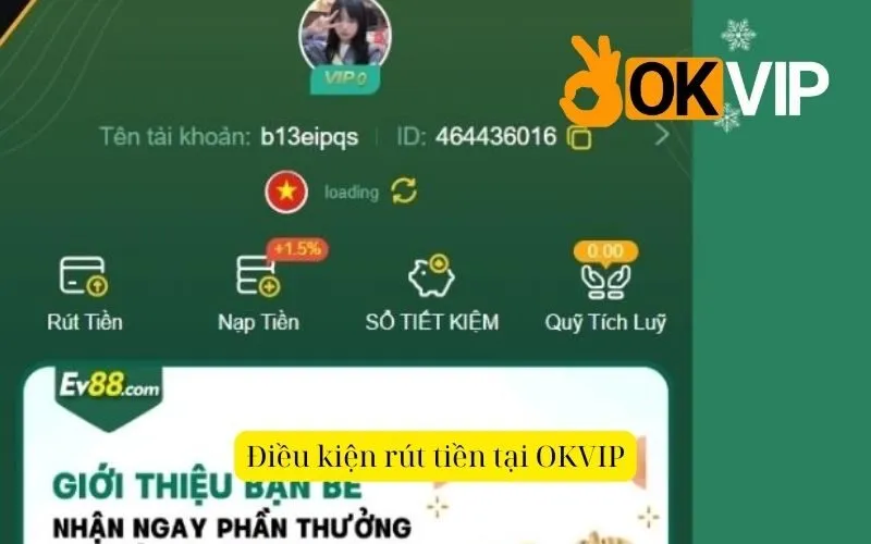 Điều kiện rút tiền tại OKVIP