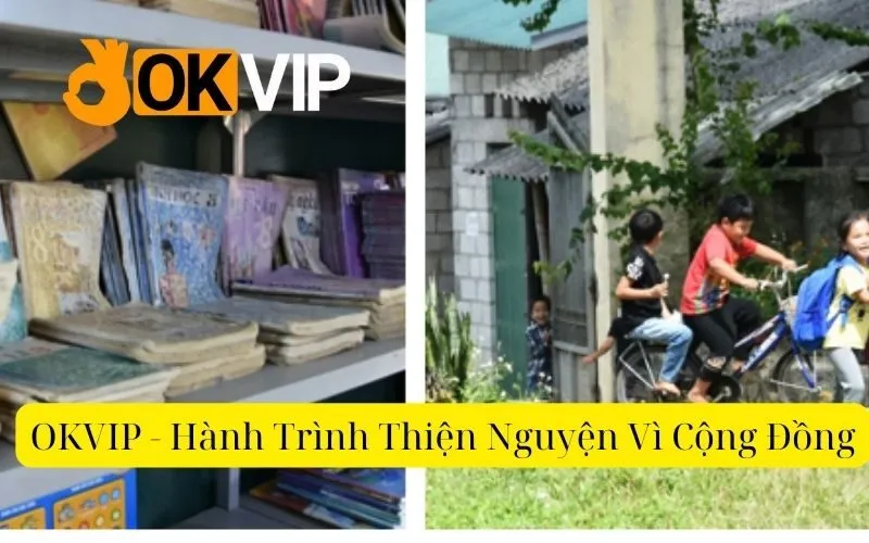 OKVIP - Hành Trình Thiện Nguyện Vì Cộng Đồng