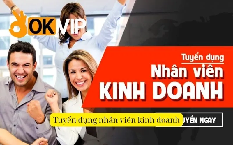 Tuyển dụng nhân viên kinh doanh